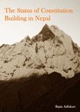 The Status of Constitution Building in Nepal